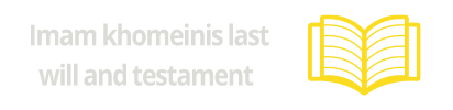 Imam khomeinis last will and testament